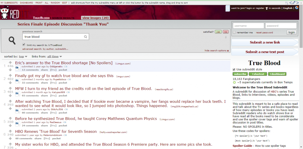 Subreddit dedicated to the show 'True Blood'.