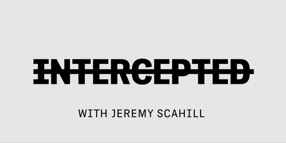 Inspiration: Intercepted with Jeremy Scahill